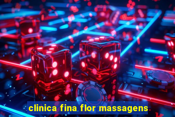 clinica fina flor massagens